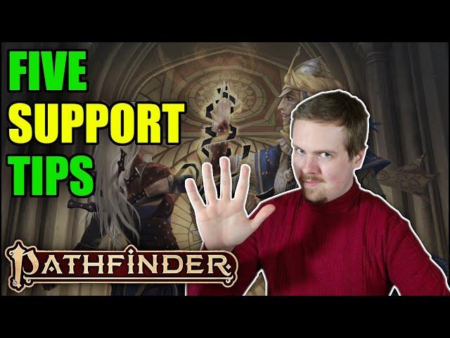 Top 5 BEGINNER Tips for SUPPORT in Pathfinder 2e!