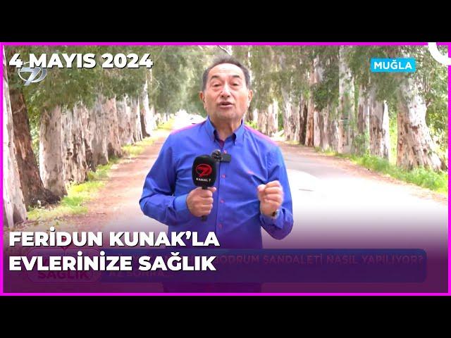 Dr. Feridun Kunak’la Evlerinize Sağlık |  4 Mayıs 2024