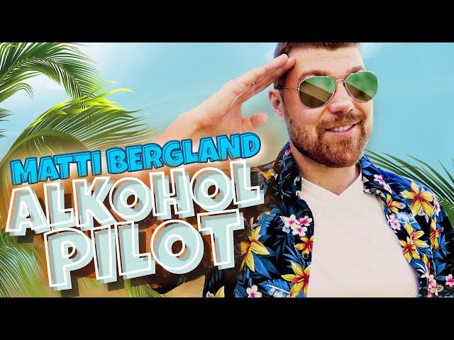 Matti Bergland - Alkoholpilot (Offizielles Musikvideo)