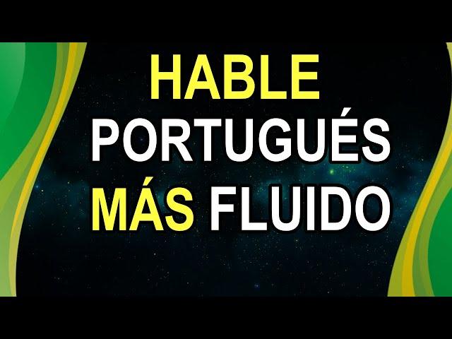 Como hablar portugués fluido | la mejor técnica