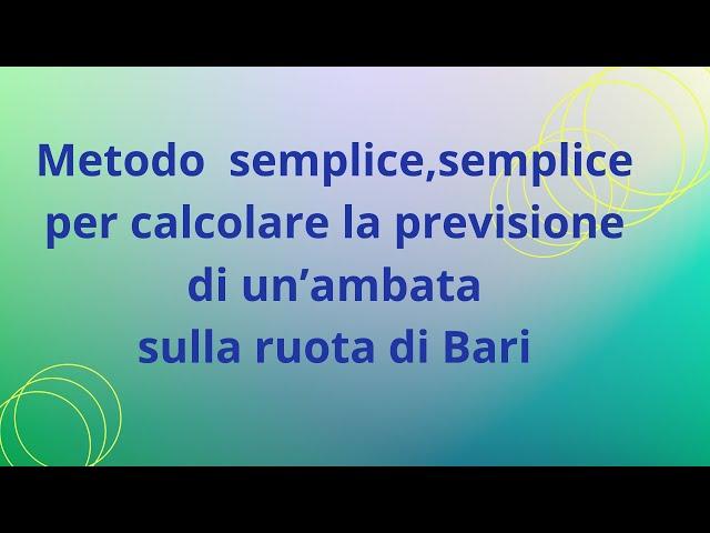 Metodo Facile facile per calcolare un'ambata sulla ruota di Bari