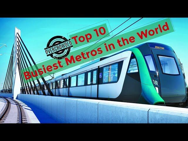 Top 10 Busiest Subway Metro Systems in the World 2019