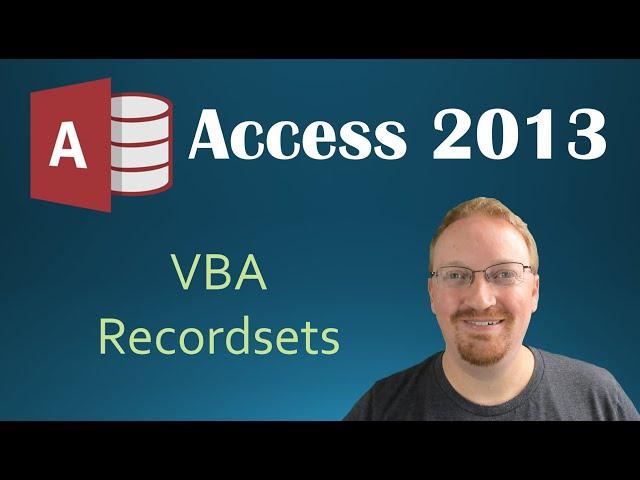 53. VBA - Recordsets Part 1 (Programming In Microsoft Access 2013) 