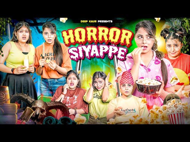 Horror Siyappe | Deep Kaur