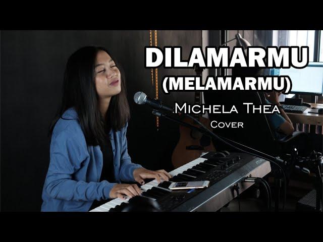 DILAMARMU / MELAMARMU ( BADAI ROMANTIC PROJECT ) - MICHELA THEA COVER