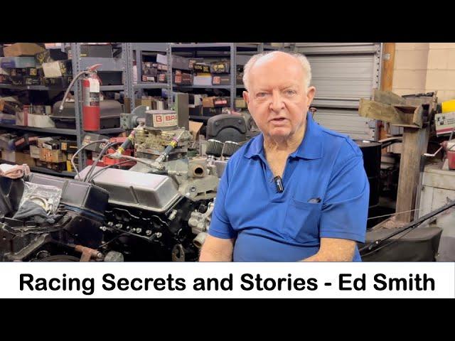 Racing Stories and Secrets! Race Engine Building. A conversation with Ed Smith