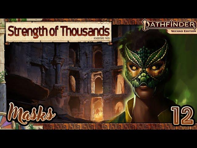 Masks - Strength of Thousands w/ GM Dom - Pathfinder 2e - The Forge VTT - Ep.12