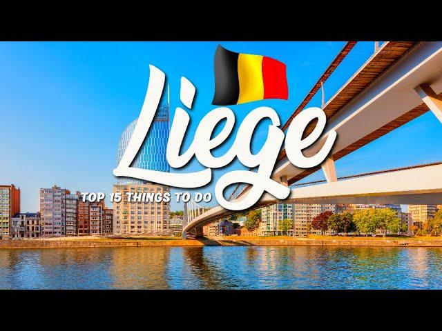 15 BEST Things To Do In Liege  Belgium