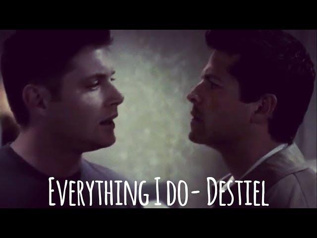 Everything I do-Destiel