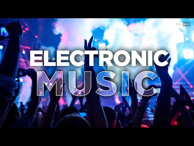 ELECTRONIC MUSIC TO DON'T STOP MOVING | ELECTRONIC MUSIC MIX