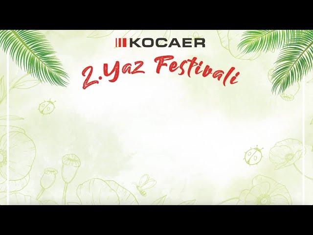 KOCAER - 2. Yaz Festivali 2024 (Yakaköy Mesire Alanı - Çiçekliköy - Manisa) V.2