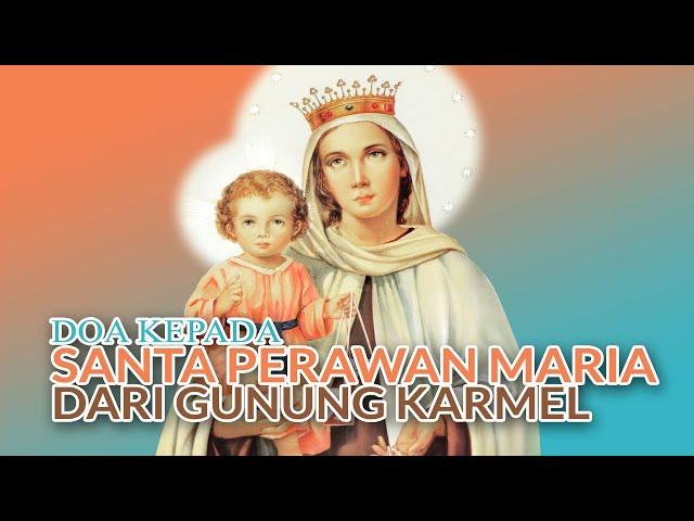 Doa Kepada SANTA PERAWAN MARIA dari GUNUNG KARMEL