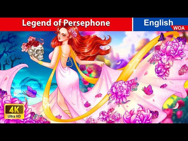 Legend of Persephone  Spring goddess  Princess Story  Fairy Tales  @WOAFairyTalesEnglish
