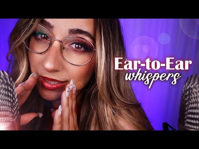 ASMR | Pure Ear-to-Ear Whispers to help you sleep ️