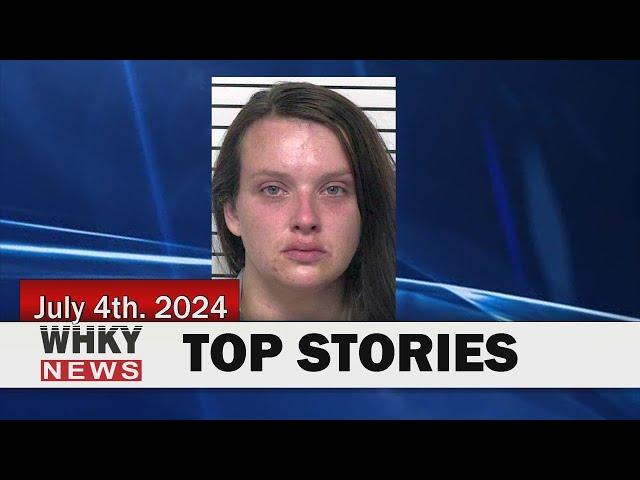 WOMAN CHARGED WITH CHILD ABUSE AFTER SON OVERDOSES | WHKY News -- Top Stories: Thursday, 07/04/2024