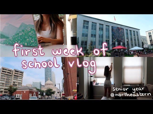 first week of college @ northeastern university | senior year