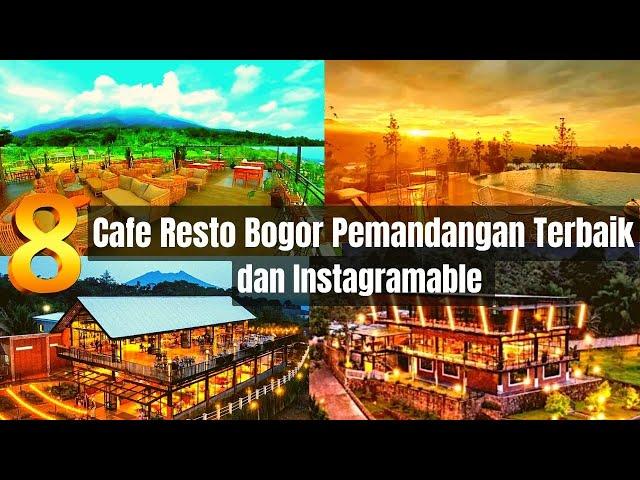 CAFE BOGOR | 8 CAFE  dan Resto HITS BOGOR  Pemandangan Terbaik dan Instagramable