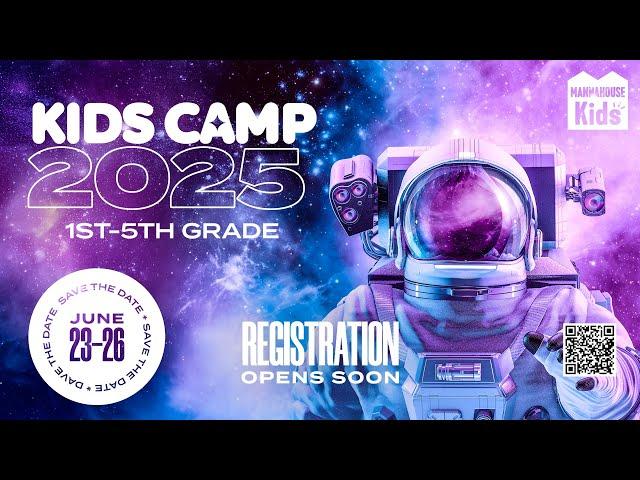 Save the Dates! Kids Camp 2025!