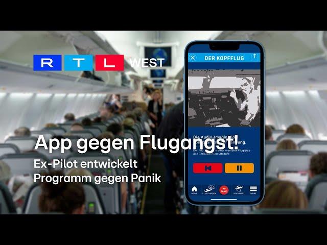 App gegen Flugangst: Ex-Pilot entwickelt Programm gegen Panik | RTL WEST, 31.07.2023