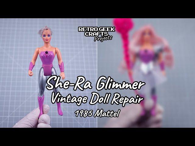 Vintage MOTU Glimmer Doll Restoration She-Ra - Masters of the Universe Mattel Repair Repaint Clothes