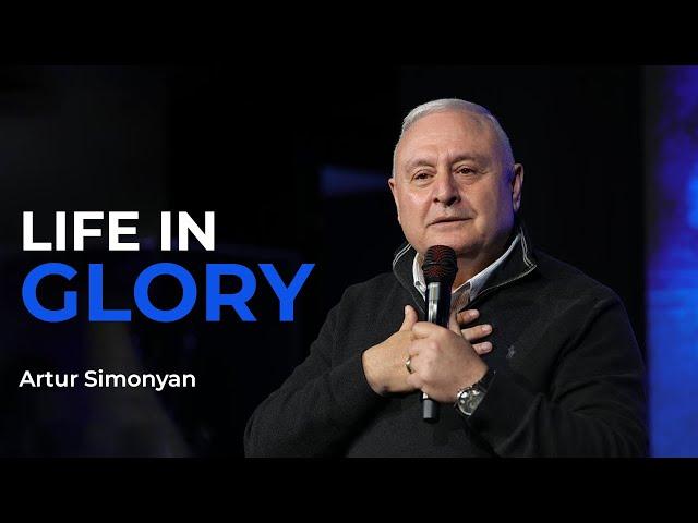 Life in Glory - Artur Simonyan