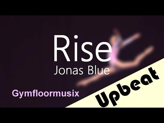 'Rise' by Jonas Blue - Gymnastic Floor Music