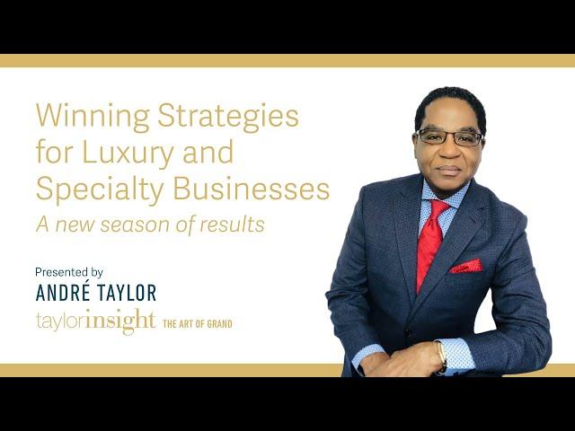 What Makes a Luxury Brand : Andre Taylor