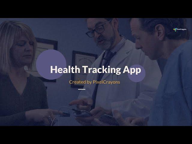 Pixelcrayons have successfully developed a health care app.