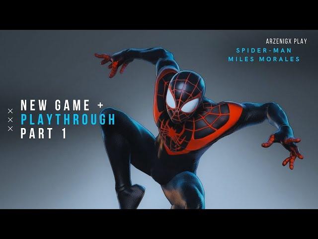 Spider-Man Miles Morales | NEW GAME+ | PLAYTHROUGH - PART 1 (1080p60) [Streamed] #SpiderManPS5