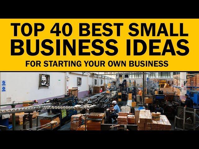 40 Best Small Business Ideas for Your New Startup