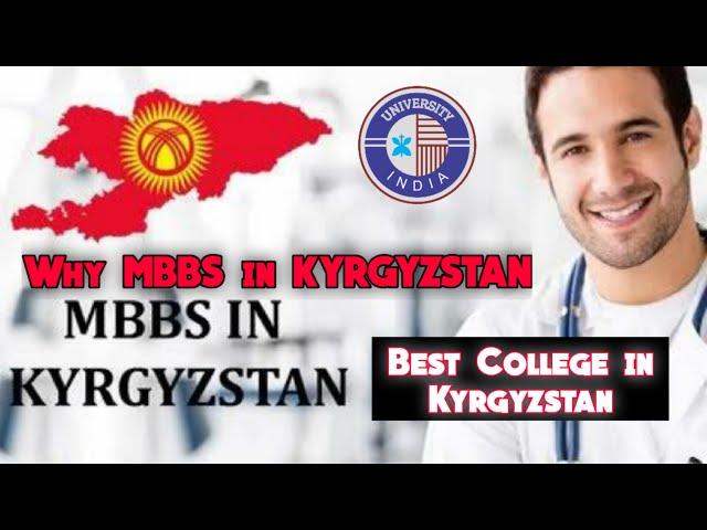 MBBS in Kyrgyzstan || MBBS from Kyrgyzstan || Why MBBS from Kyrgyzstan || Study MBBS in Kyrgyzstan