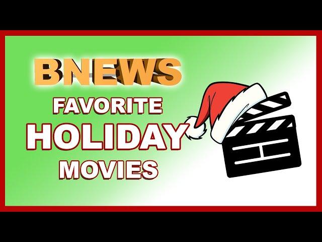 BNEWS Entertainment Buzz: Favorite Holiday Movies