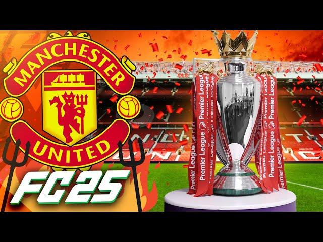 PREMIER LEAGUE CHAMPIONS!?  FC 25 Manchester United Career Mode