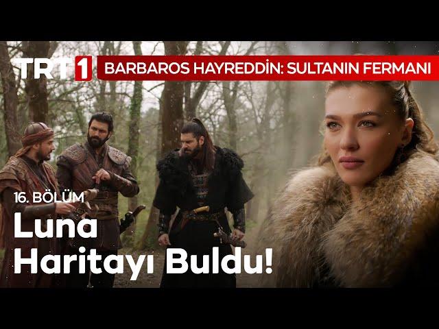 Eğer Terkibi Yanlış Yaparsak, Haritayı Göremeyiz - Barbaros Hayreddin Sultanın Fermanı 16. Bölüm