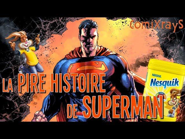 LA PIRE HISTOIRE DE SUPERMAN ! (DC Comics VS Nesquik) - ComiXrayS