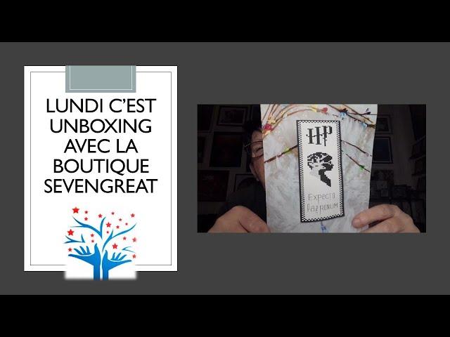 Lundi c'est UNBOXING avec la boutique SEVENGREAT Spécial Broderie