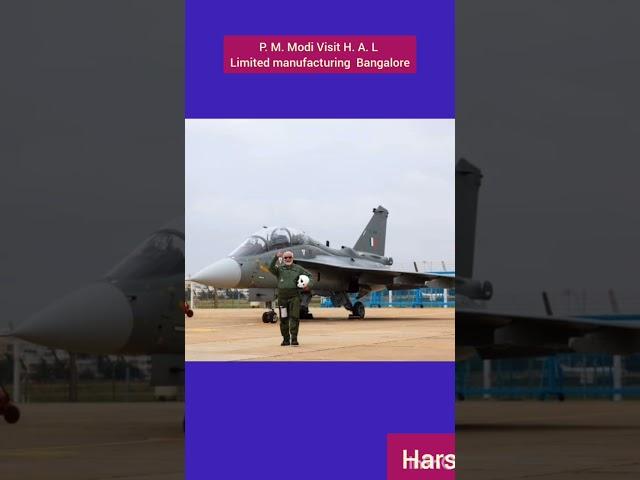 P. M. Modi Visit H. A. L factory in Banglore for manufacturing Tejas Aircraft