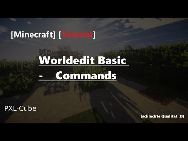 Minecraft Worldedit Tutorial (Basics) Deutsch