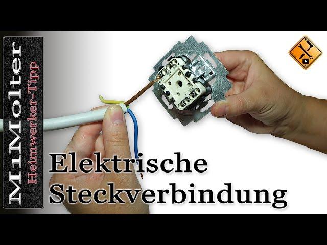 Kabel an Lichtschaltern und Steckdosen anschließen - Steckverbindung - Wie?