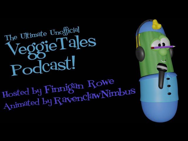 Funny Moments from The Ultimate Unofficial VeggieTales Podcast! (Made by @RavenclawNimbus)