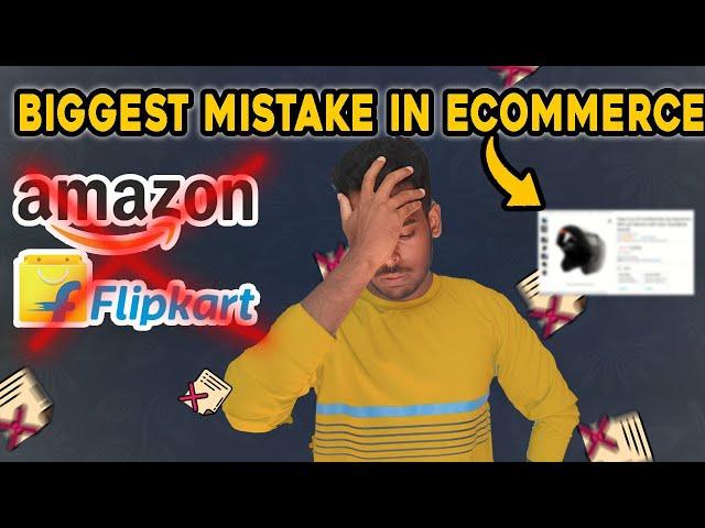 The 7 Biggest Mistakes in  E-Commerce Businesses