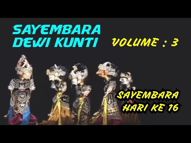 Sayembara Dewi Kunti Volume 3 #WayangGolek Full #AsepSunandarSunarya