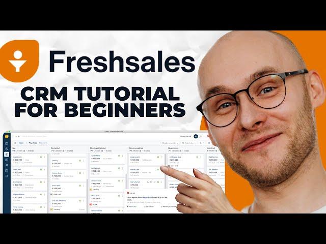 FRESHSALES CRM TUTORIAL | How To Use Freshworks 2023