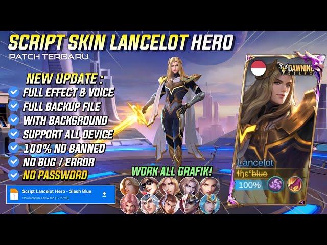 UPDATE | Script Skin Lancelot Hero - Dawning Star No Password | Full Effect Voice | Patch Terbaru