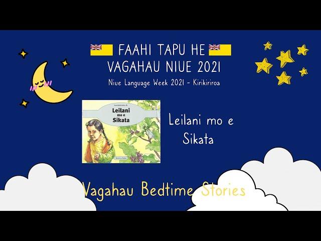 Vagahau Bedtime Stories - Leilani mo e Sikata