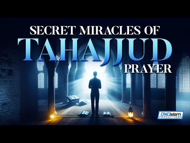 Secret Miracles Of Tahajjud Prayer