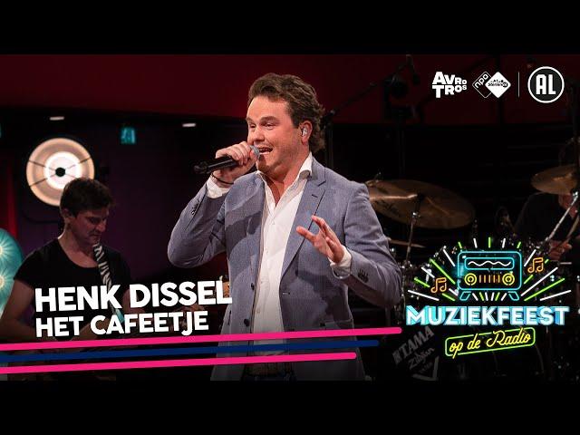 Henk Dissel - Het cafeetje • Muziekfeest op de Radio // Sterren NL