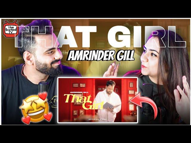 That Girl | Amrinder Gill | Dr Zeus | Raj Ranjodh | Chapter 2 | The Sorted Reviews