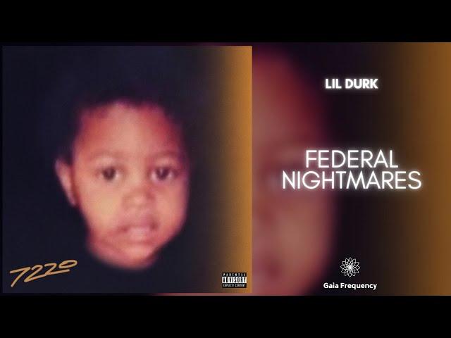 Lil Durk - Federal Nightmares (432Hz)