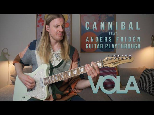 VOLA - Cannibal (feat. Anders Fridén) - Guitar Playthrough